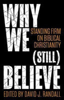 Why We (still) Believe