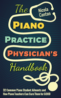 Piano Practice Physician's Handbook