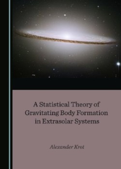 Statistical Theory of Gravitating Body Formation in Extrasolar Systems