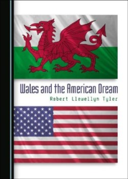 Wales and the American Dream