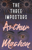 Three Impostors - Or, The Transmutations