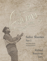 Shanty Book - Sailor Shanties - Part I - With Pianoforte Accompaniment