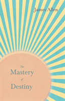 Mastery of Destiny