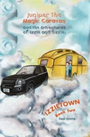 Juniper the Magic Caravan and The Adventures of Izzie and Ozzie: Izzietown