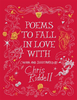 Poems to Fall in Love With - chosen and illustrated by Chris Riddell