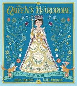 The Queen's Wardrobe The Story of Queen Elizabeth Ii and Her Clothes