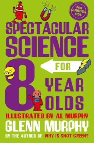 Spectacular Science for 8 Year Olds