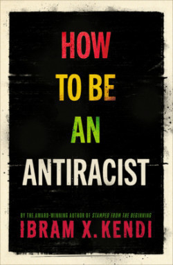 How To Be an Antiracist