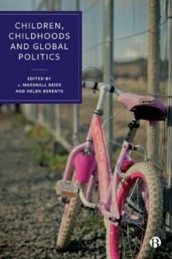 Children, Childhoods and Global Politics