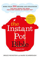 The Instant Pot Bible