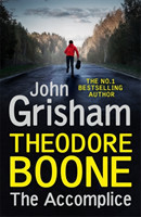 Grisham, John - Theodore Boone: The Accomplice Theodore Boone 7