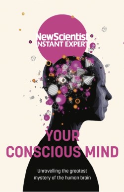 Your Conscious Mind