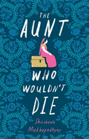 Aunt Who Wouldn't Die