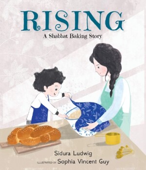 Rising: A Shabbat Baking Story