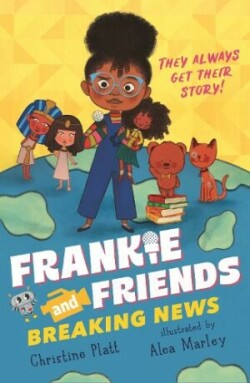 Frankie and Friends: Breaking News