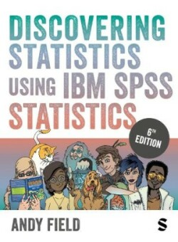 Discovering Statistics Using IBM SPSS Statistics, 6th ed.