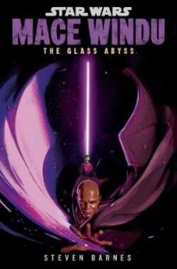 Star Wars: Mace Windu: The Glass Abyss