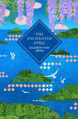 Enchanted April (Vintage Collector’s Classics)