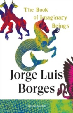 Book of Imaginary Beings (Brief Encounters)