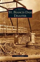 St. Francis Dam Disaster