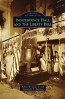 Independence Hall and the Liberty Bell