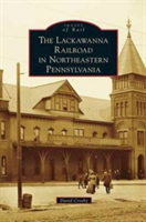 Lackawanna Railroad in Northeastern Pennsylvania