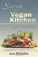 Secrets of My Vegan Kitchen