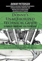 Donny's Unauthorized Technical Guide to Harley-Davidson, 1936 to Present