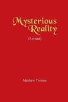 Mysterious Reality (Revised)