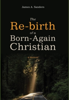 Re-Birth of a Born-Again Christian