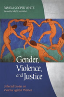 Gender, Violence, and Justice