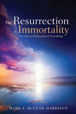 Resurrection of Immortality