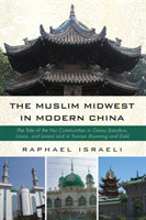 Muslim Midwest in Modern China
