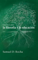 base para la filosof�a y la educaci�n / A Primer for Philosophy and Education