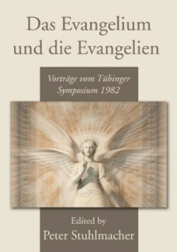 Evangelium und die Evangelien