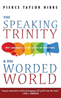 Speaking Trinity and His Worded World