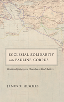 Ecclesial Solidarity in the Pauline Corpus