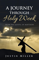 Journey Through Holy Week