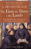 Lion, the Dove, & the Lamb, Revised Edition