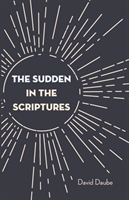 Sudden in the Scriptures