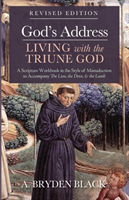 God's Address-Living with the Triune God, Revised Edition