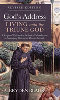 God's Address--Living with the Triune God, Revised Edition