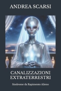 Canalizzazioni Extraterrestri