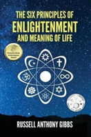 Six Principles of Enlightenment and Meaning of Life