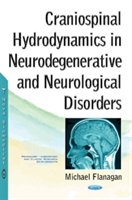 Craniospinal Hydrodynamics in Neurodegenerative & Neurological Disorders