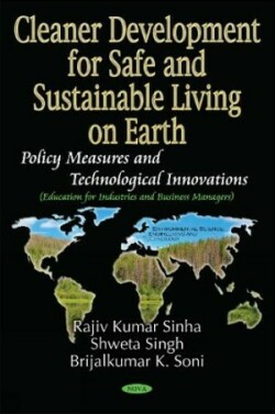 Cleaner Development for Safe and Sustainable Living on Earth