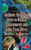 Antibiotic Resistance Genes in Natural Environments & Long-Term Effects