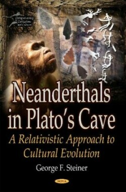 Neanderthals in Platos Cave