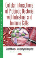 Cellular Interactions of Probiotic Bacteria with Intestinal & Immune Cells