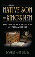 From Native Son to King's Men